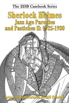 bokomslag Sherlock Holmes Jazz Age Parodies and Pastiches II