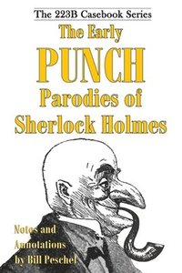 bokomslag The Early Punch Parodies of Sherlock Holmes