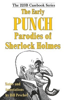 bokomslag The Early Punch Parodies of Sherlock Holmes