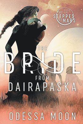 Odessa Moon - Bride from Dairapaska, Häftad