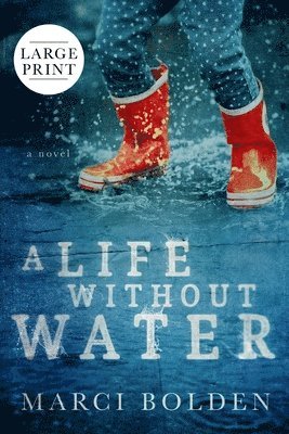 A Life Without Water (Large Print) 1