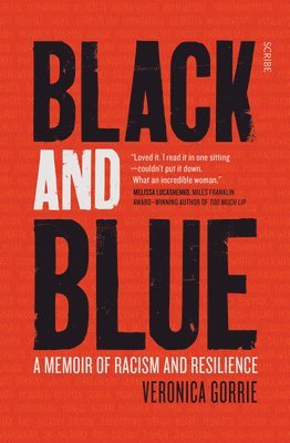 Veronica Gorrie - Black and Blue: A Memoir of Racism and Resilience, Häftad