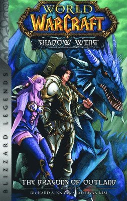 bokomslag World of Warcraft: Shadow Wing - The Dragons of Outland - Book One