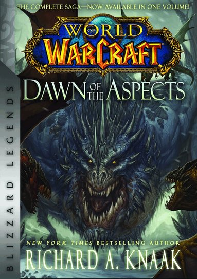 Richard A. Knaak - World of Warcraft: Dawn of the Aspects, Häftad