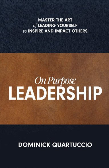 bokomslag On Purpose Leadership