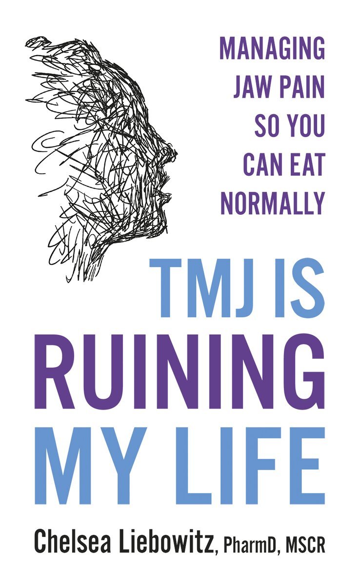 Chelsea Liebowitz - TMJ is Ruining My Life, Häftad