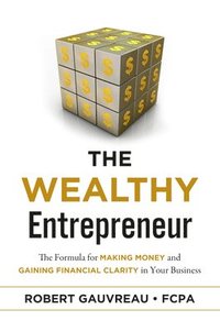 bokomslag The Wealthy Entrepreneur