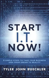 bokomslag Start I.T. Now!