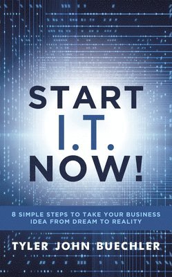 bokomslag Start I.T. Now!