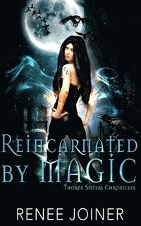 bokomslag Reincarnated by Magic