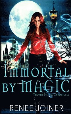 Immortal By Magic 1