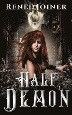 Renee Joiner - Half Demon, Häftad