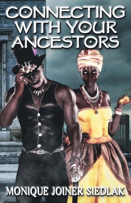 Connecting With Your Ancestors 1