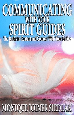 bokomslag Communicating with Your Spirit Guides