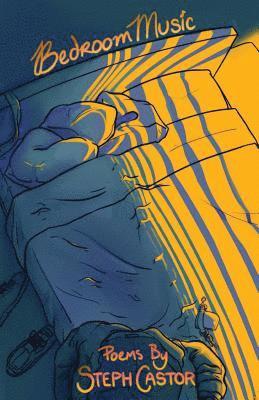 Steph Castor - Bedroom Music, Häftad