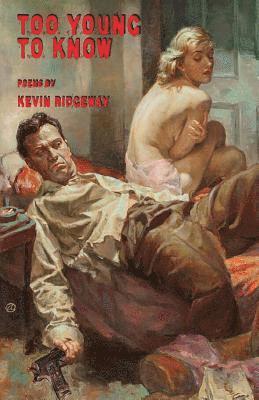 Kevin Ridgeway - too young to know, Häftad