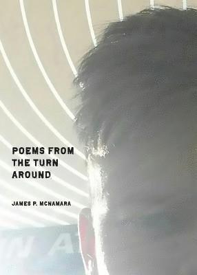 Poems from the Turn Around 1