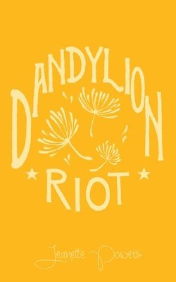 Dandylion Riot 1