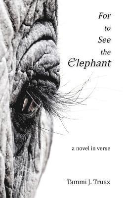 For to See the Elephant 1