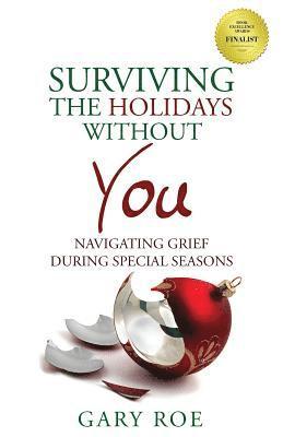 Surviving the Holidays Without You 1