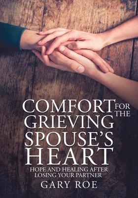 bokomslag Comfort for the Grieving Spouse's Heart