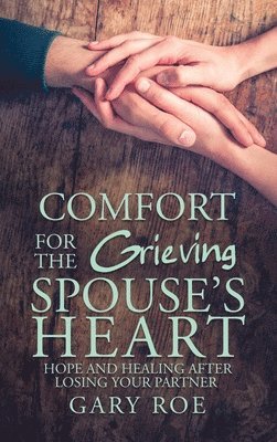 bokomslag Comfort for the Grieving Spouse's Heart