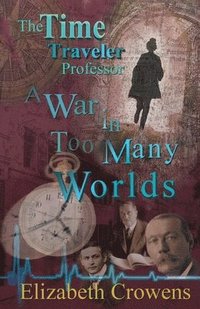 bokomslag The Time Traveler Professor, Book Three