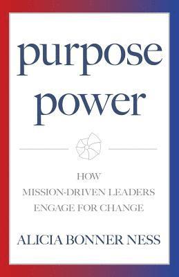 Alicia Bonner Ness - Purpose Power, Häftad
