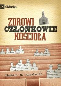 bokomslag Zdrowi czlonkowie ko&#347;ciola? (What is a Healthy Church Member?) (Polish)