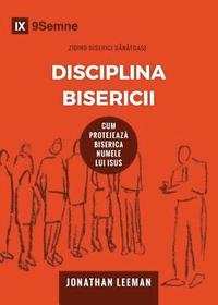 bokomslag Disciplina Bisericii (Church Discipline) (Romanian)