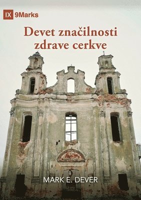 bokomslag Devet zna&#269;ilnosti zdrave cerkve (Nine Marks Booklet) (Slovenian)