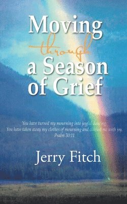 Moving through a Season of Grief