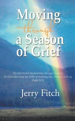 Moving through a Season of Grief 1