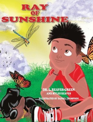 Laquana Reaves-Green, Myles Reaves - Ray of Sunshine, Inbunden