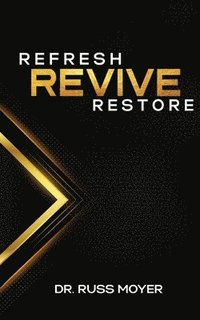 bokomslag Refresh, Revive and Restore