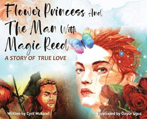 Flower Princess and the Man with Magic Reed