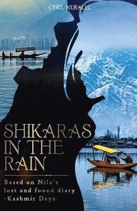 bokomslag SHIKARAS IN THE RAIN - The Kashmir Days