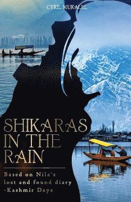 SHIKARAS IN THE RAIN - The Kashmir Days 1