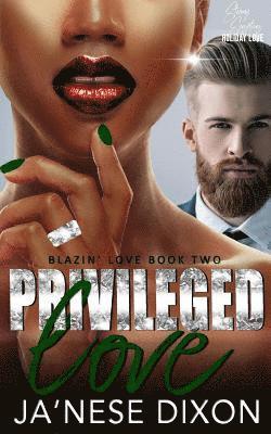 bokomslag Privileged Love: A Bwwm Romance