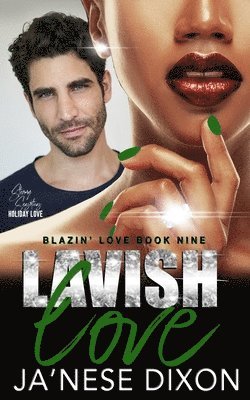 Lavish Love: A Second Chance Romance 1