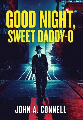 bokomslag Good Night, Sweet Daddy-O