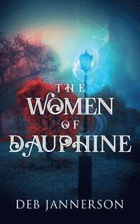 bokomslag Women of Dauphine