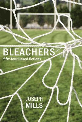 Joseph Mills - Bleachers, Häftad