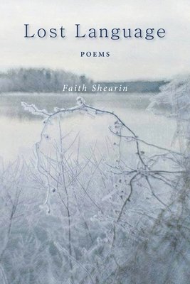 Faith Shearin - Lost Language, Häftad