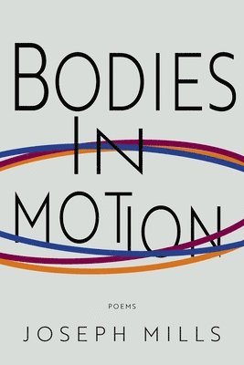 Bodies in Motion 1