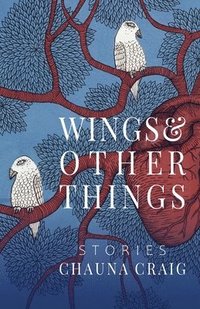 bokomslag Wings & Other Things