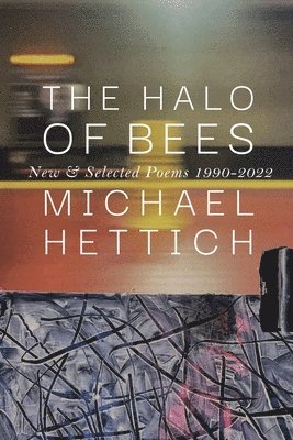 Michael Hettich - Halo of Bees, Häftad