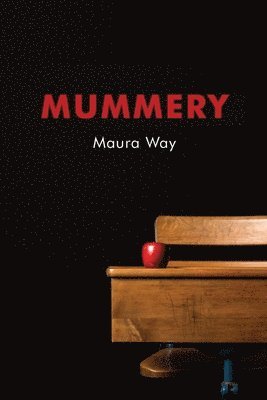 Maura Way - Mummery, Häftad