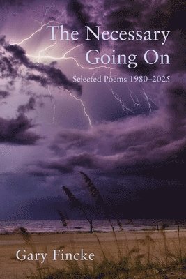 The Necessary Going On 1