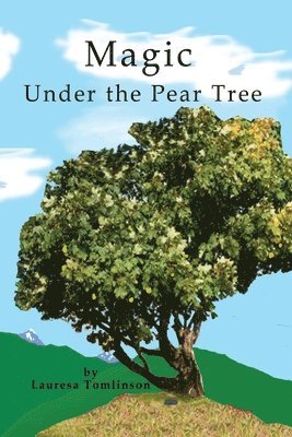 bokomslag Magic Under the Pear Tree